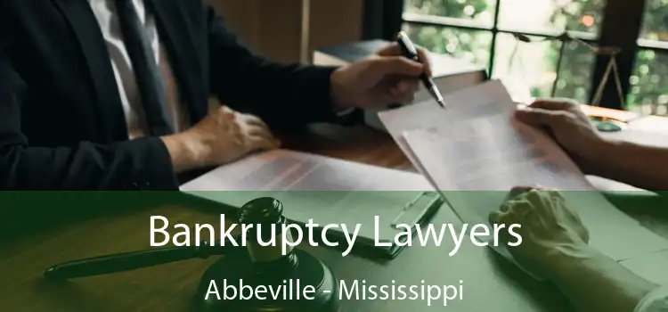 Bankruptcy Lawyers Abbeville - Mississippi