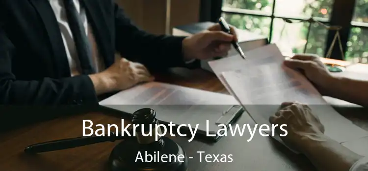 Bankruptcy Lawyers Abilene - Texas