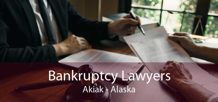 Bankruptcy Lawyers Akiak - Alaska