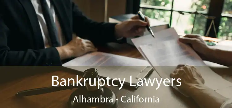 Bankruptcy Lawyers Alhambra - California