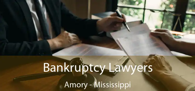 Bankruptcy Lawyers Amory - Mississippi