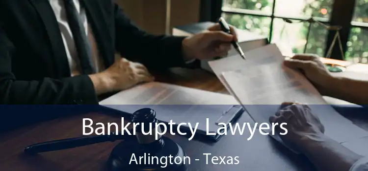 Bankruptcy Lawyers Arlington - Texas