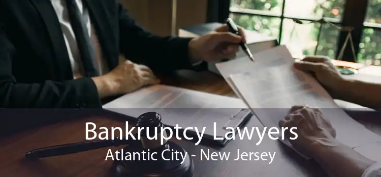 Bankruptcy Lawyers Atlantic City - New Jersey