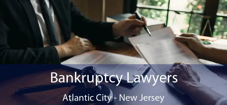 Bankruptcy Lawyers Atlantic City - New Jersey