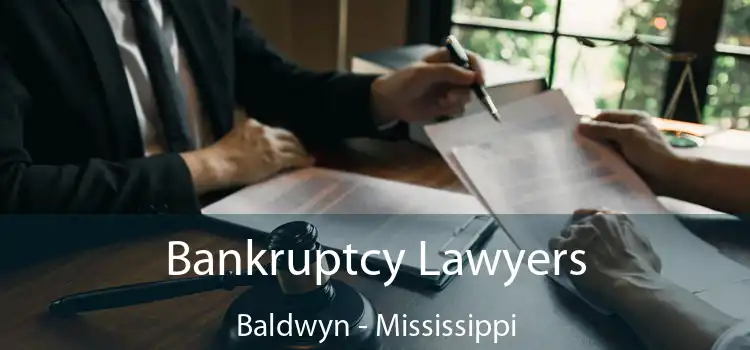 Bankruptcy Lawyers Baldwyn - Mississippi