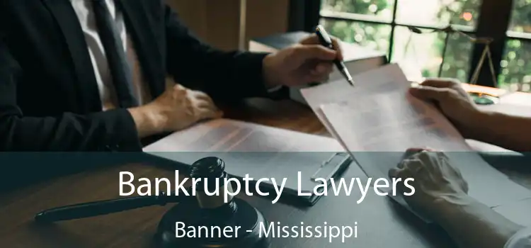 Bankruptcy Lawyers Banner - Mississippi