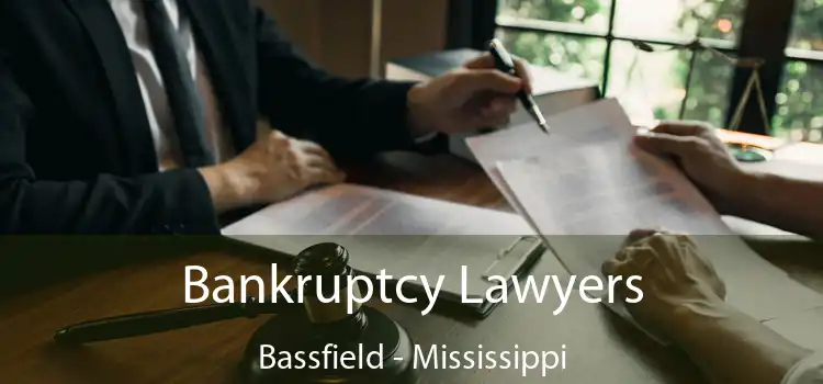 Bankruptcy Lawyers Bassfield - Mississippi