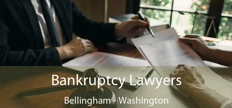 Bankruptcy Lawyers Bellingham - Washington