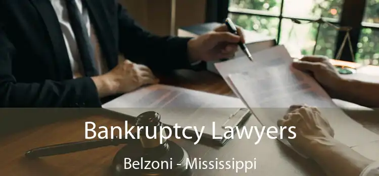 Bankruptcy Lawyers Belzoni - Mississippi