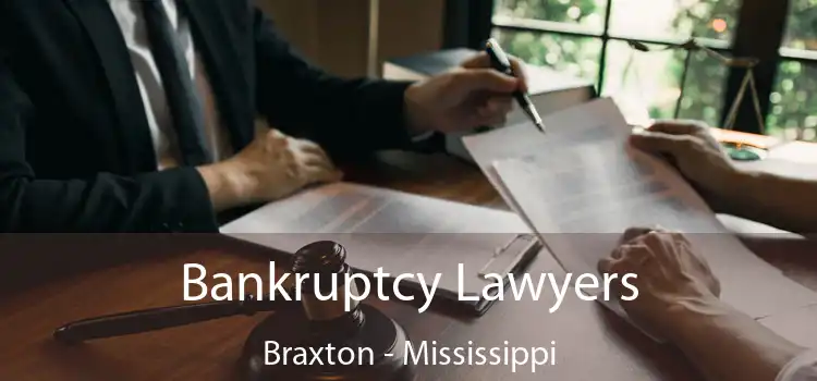 Bankruptcy Lawyers Braxton - Mississippi