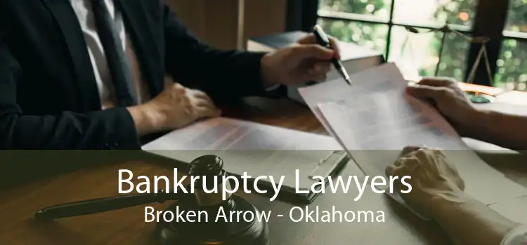 Bankruptcy Lawyers Broken Arrow - Oklahoma