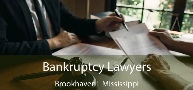 Bankruptcy Lawyers Brookhaven - Mississippi