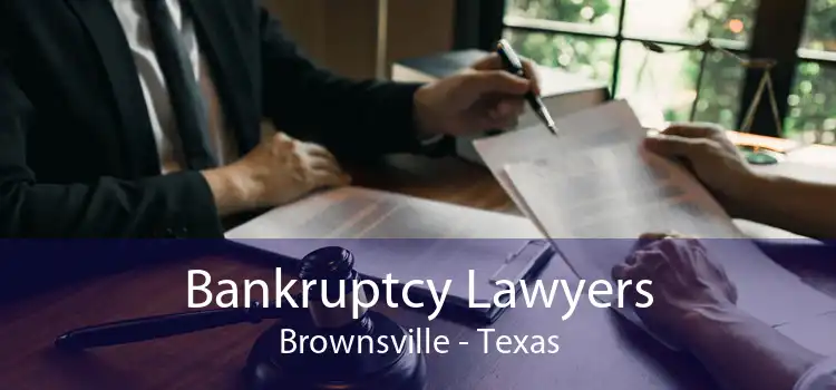 Bankruptcy Lawyers Brownsville - Texas