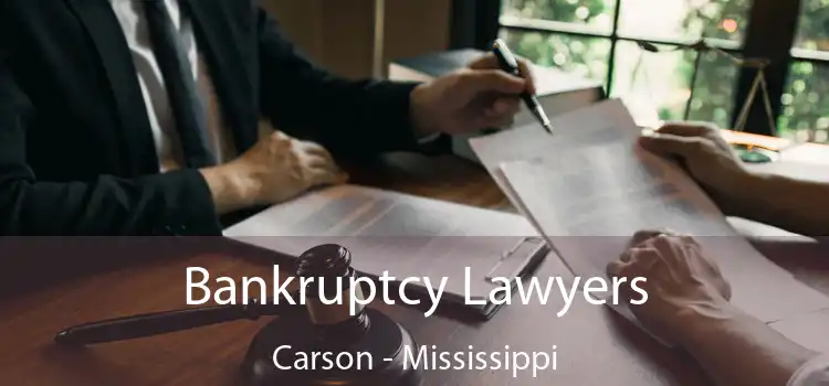 Bankruptcy Lawyers Carson - Mississippi