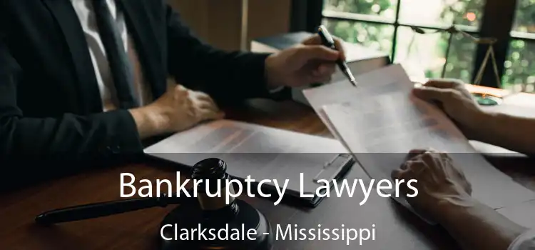 Bankruptcy Lawyers Clarksdale - Mississippi