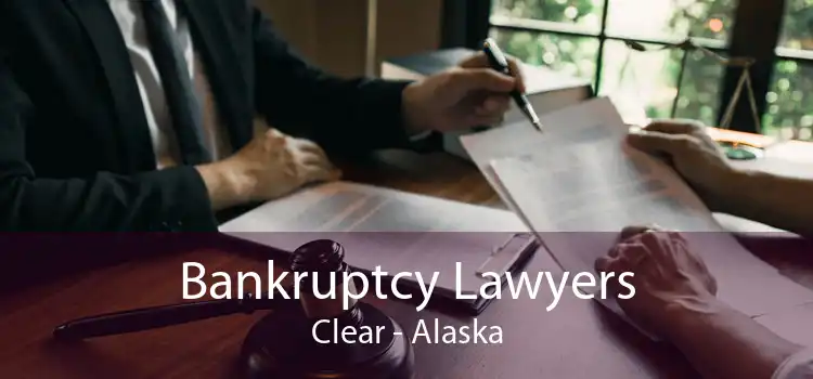 Bankruptcy Lawyers Clear - Alaska