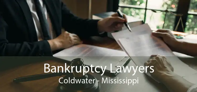 Bankruptcy Lawyers Coldwater - Mississippi