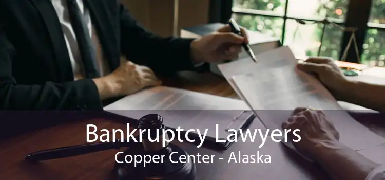 Bankruptcy Lawyers Copper Center - Alaska