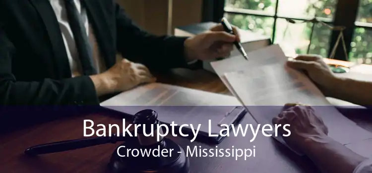 Bankruptcy Lawyers Crowder - Mississippi