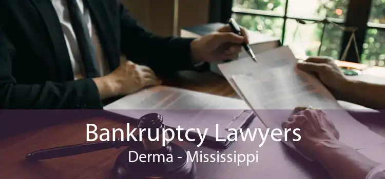 Bankruptcy Lawyers Derma - Mississippi