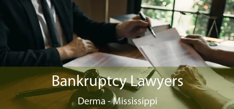 Bankruptcy Lawyers Derma - Mississippi