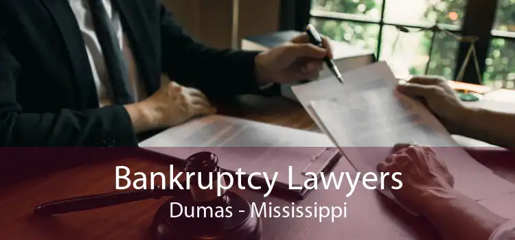 Bankruptcy Lawyers Dumas - Mississippi