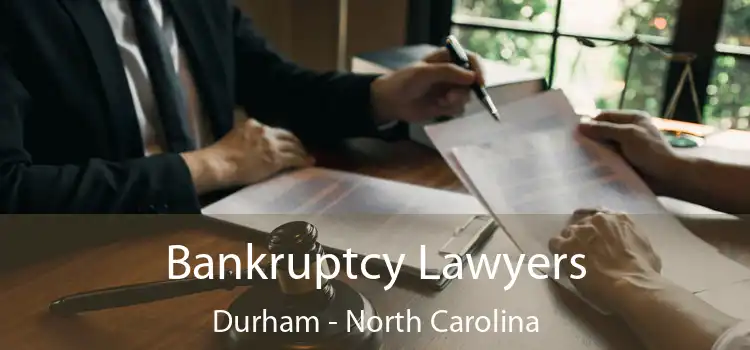 Bankruptcy Lawyers Durham - North Carolina