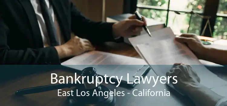 Bankruptcy Lawyers East Los Angeles - California