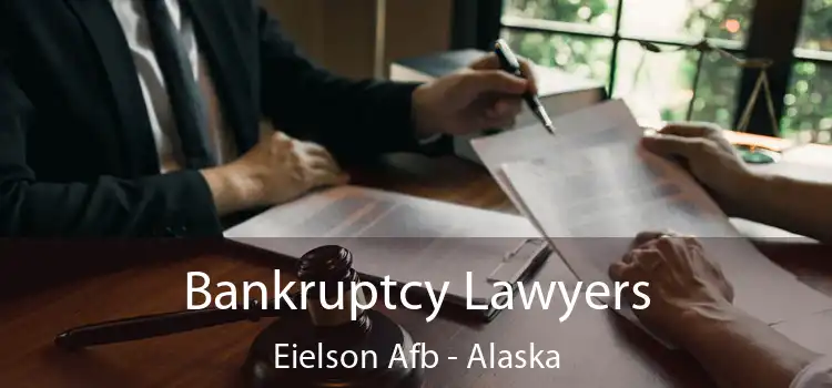 Bankruptcy Lawyers Eielson Afb - Alaska