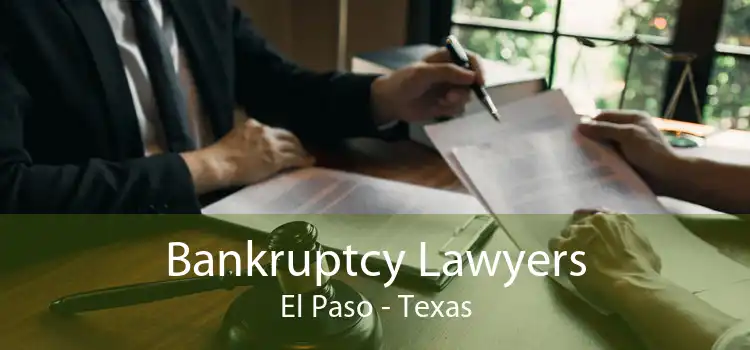Bankruptcy Lawyers El Paso - Texas
