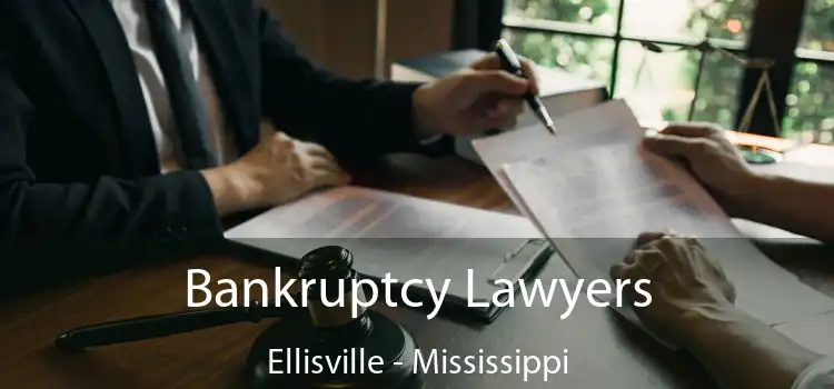 Bankruptcy Lawyers Ellisville - Mississippi