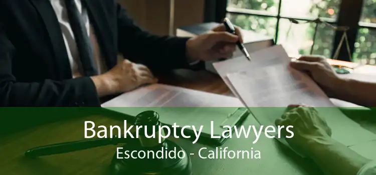 Bankruptcy Lawyers Escondido - California