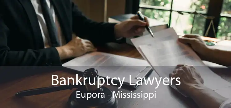 Bankruptcy Lawyers Eupora - Mississippi