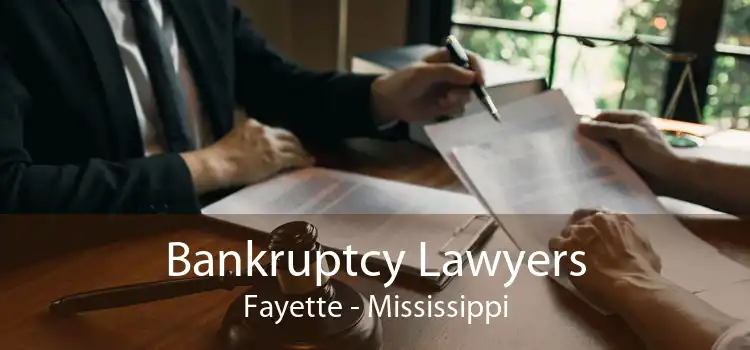 Bankruptcy Lawyers Fayette - Mississippi