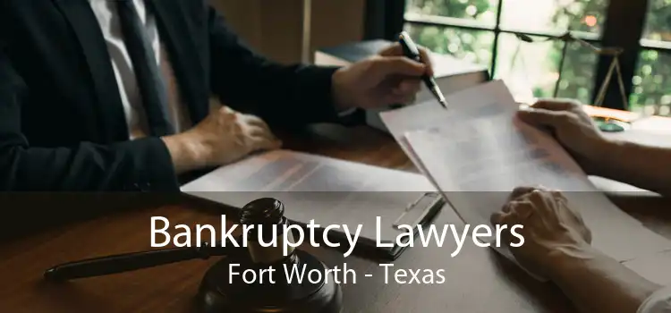 Bankruptcy Lawyers Fort Worth - Texas