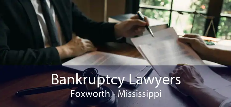 Bankruptcy Lawyers Foxworth - Mississippi