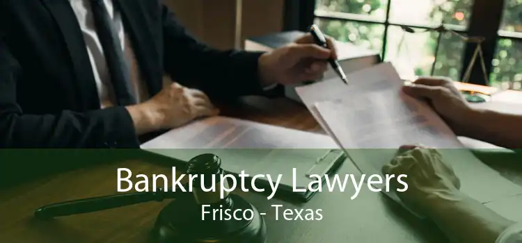 Bankruptcy Lawyers Frisco - Texas