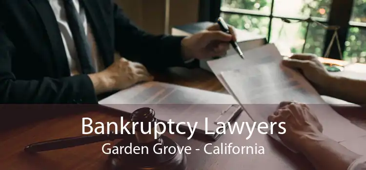 Bankruptcy Lawyers Garden Grove - California