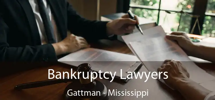 Bankruptcy Lawyers Gattman - Mississippi