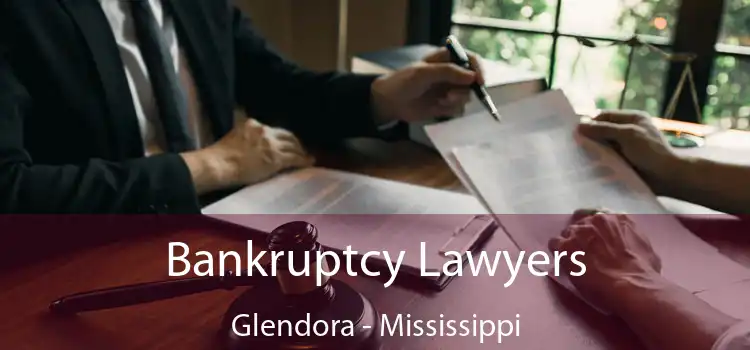 Bankruptcy Lawyers Glendora - Mississippi