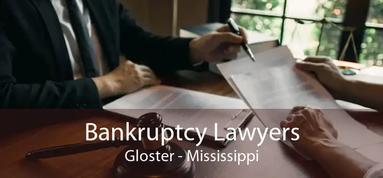 Bankruptcy Lawyers Gloster - Mississippi