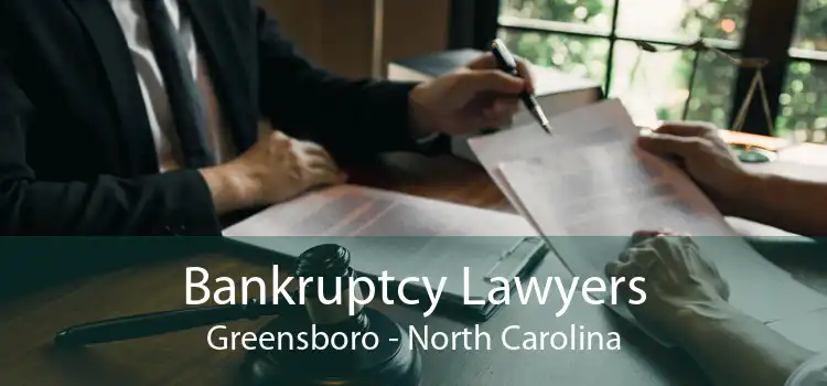 Bankruptcy Lawyers Greensboro - North Carolina