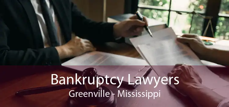 Bankruptcy Lawyers Greenville - Mississippi