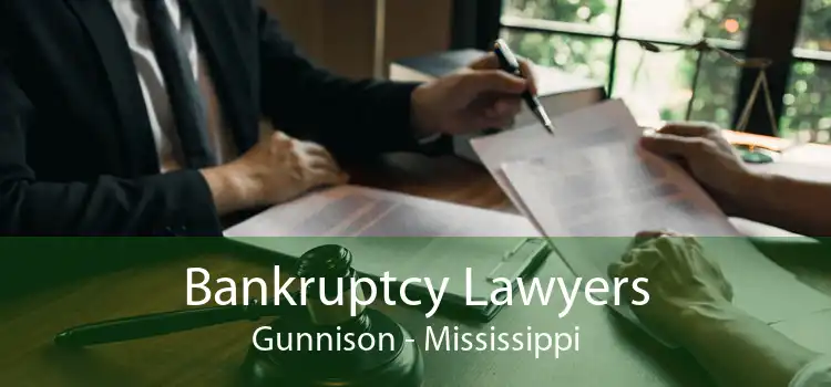 Bankruptcy Lawyers Gunnison - Mississippi