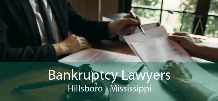 Bankruptcy Lawyers Hillsboro - Mississippi