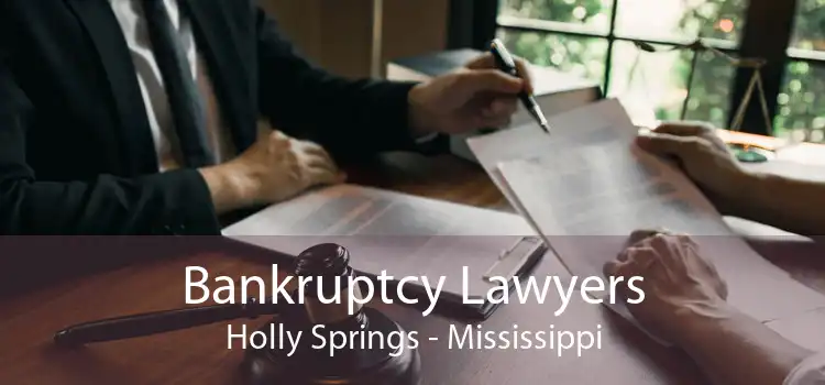 Bankruptcy Lawyers Holly Springs - Mississippi