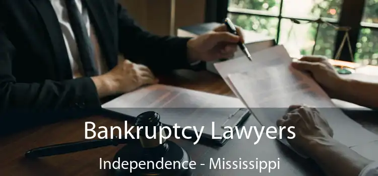 Bankruptcy Lawyers Independence - Mississippi