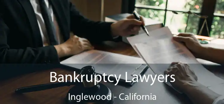 Bankruptcy Lawyers Inglewood - California