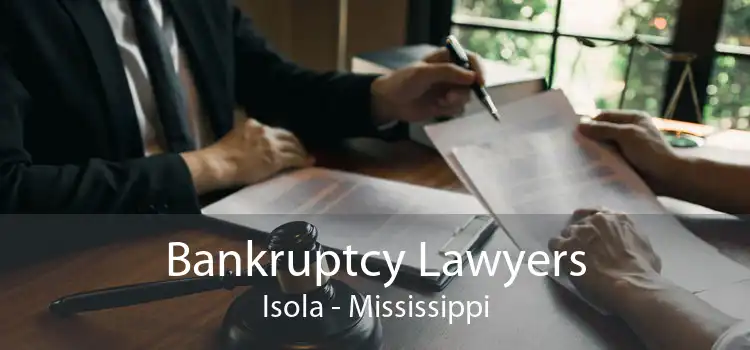 Bankruptcy Lawyers Isola - Mississippi