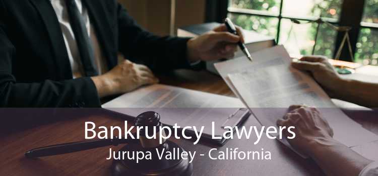 Bankruptcy Lawyers Jurupa Valley - California